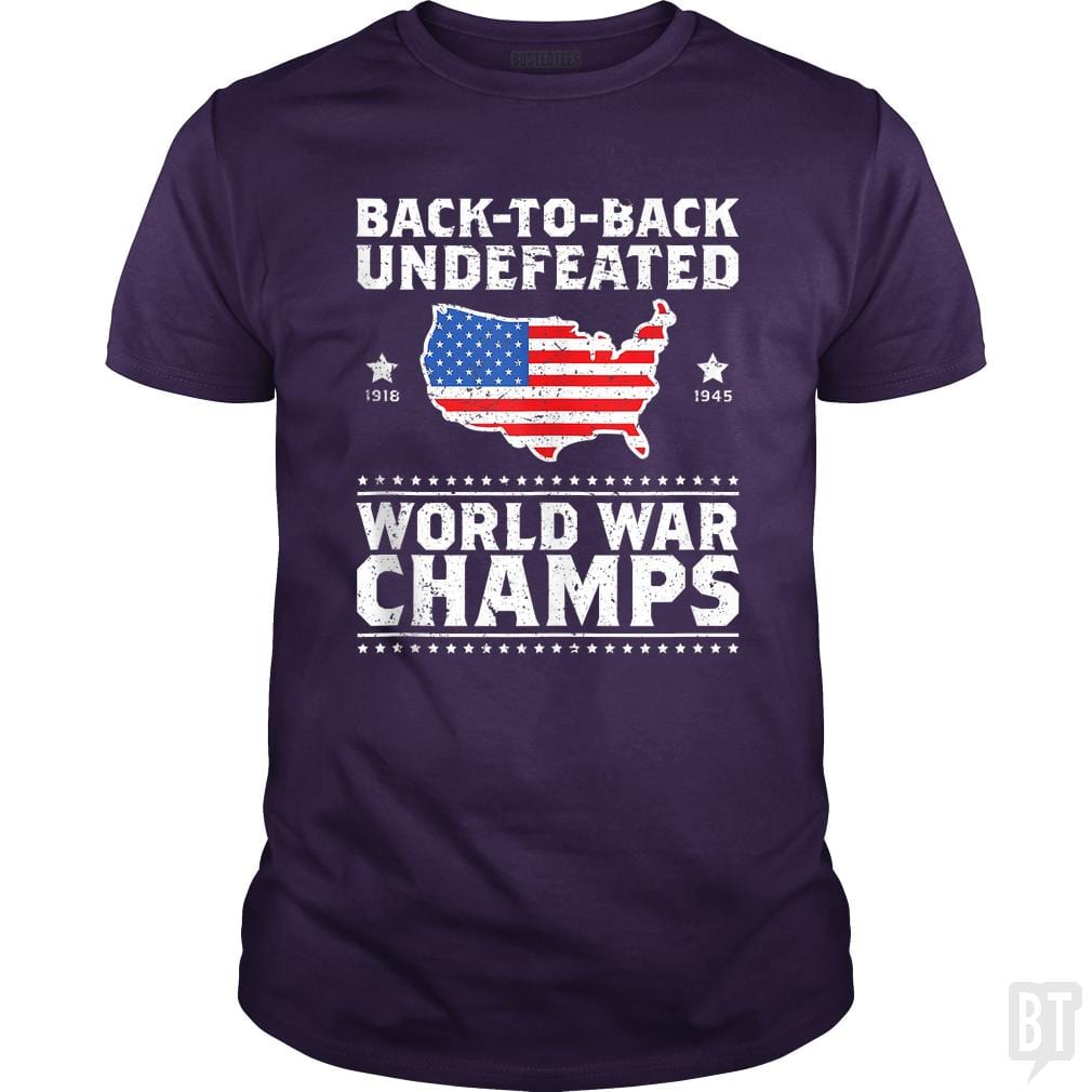 Back To Back Undefeated World War Champs - BustedTees.com