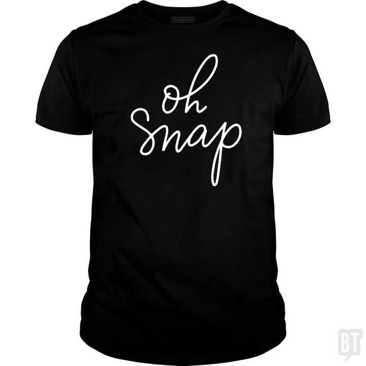 Oh Snap - BustedTees.com
