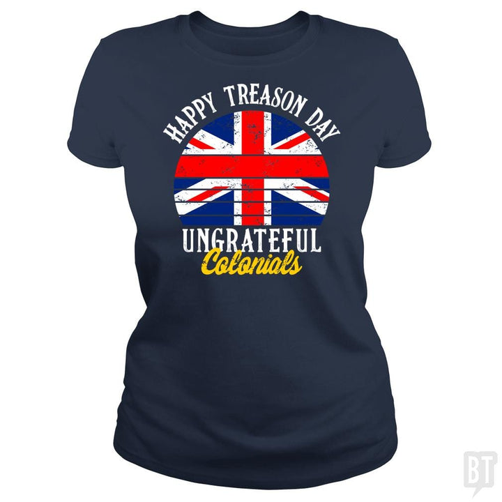 Happy Treason Day - BustedTees.com