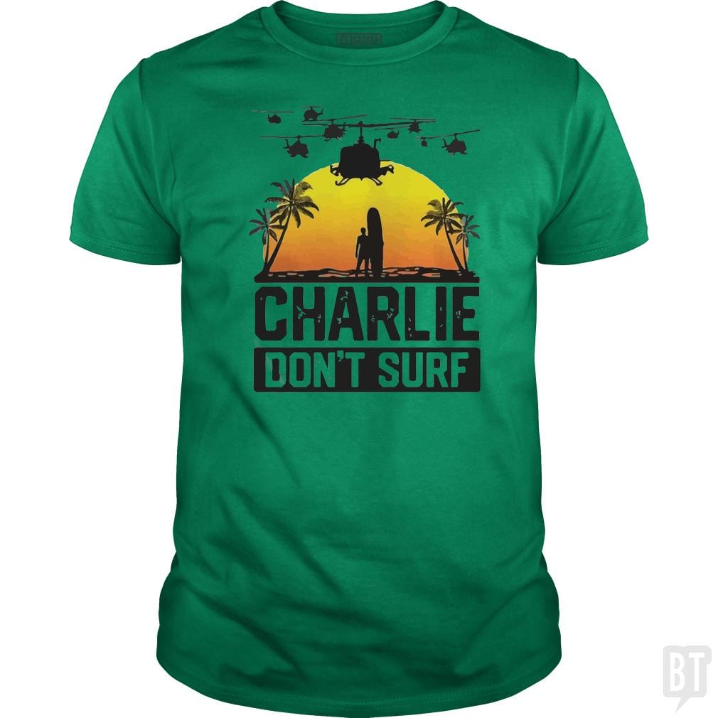 Charlie Don't Surf Summer Vacation T Shirt - BustedTees.com