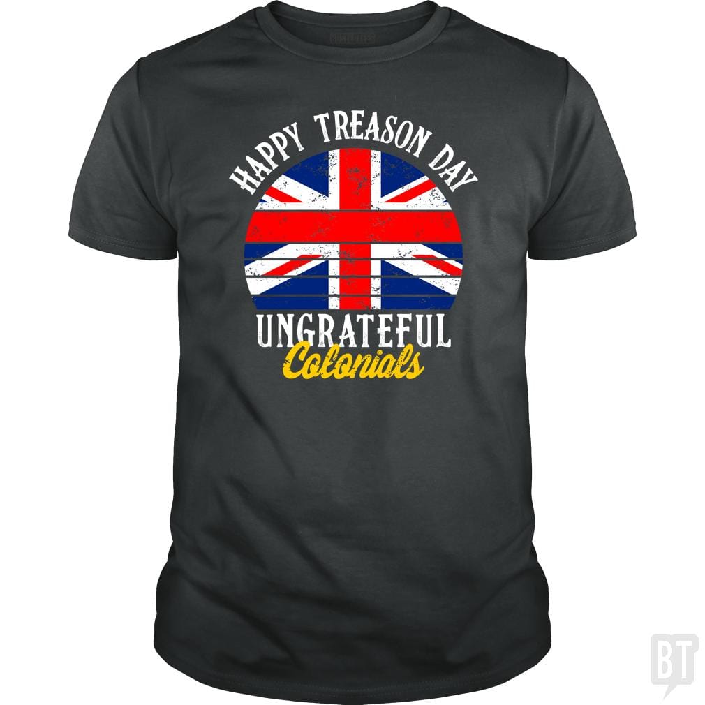 Happy Treason Day - BustedTees.com