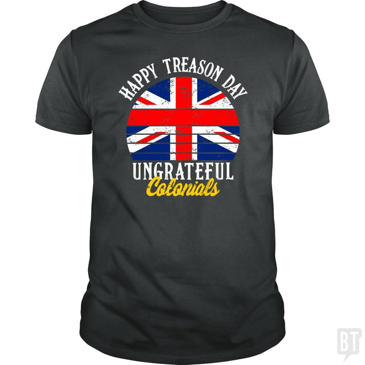 Happy Treason Day - BustedTees.com