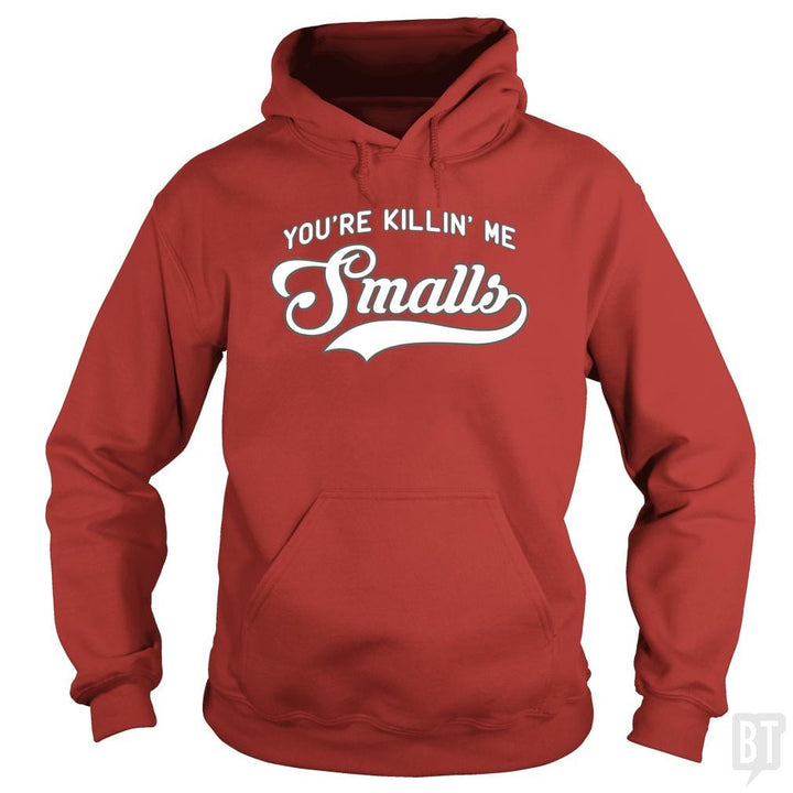 You're Killin' Me Smalls Funny Baseball Parent T-S - BustedTees.com