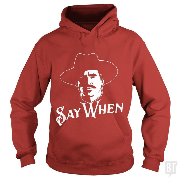 Say When Tombstone - BustedTees.com