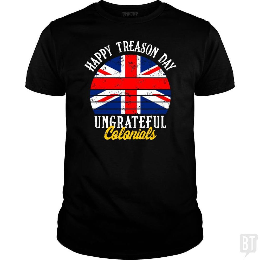 Happy Treason Day - BustedTees.com