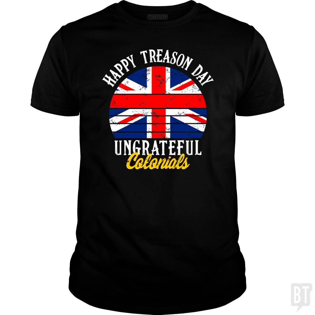 Happy Treason Day - BustedTees.com