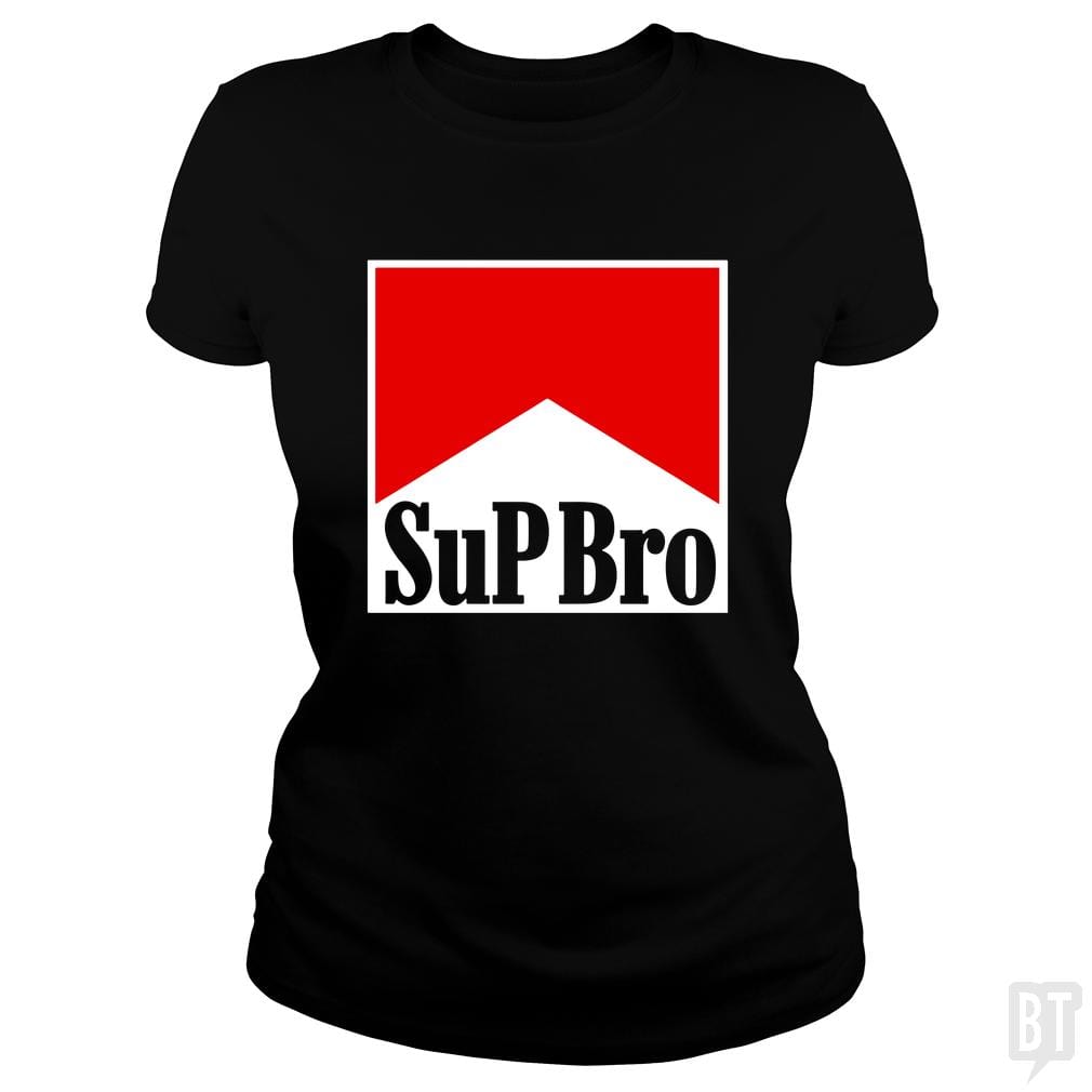 Sup Bro - BustedTees.com