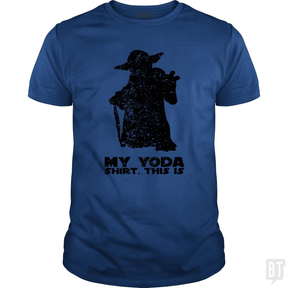This Is My Yoda Shirt. - BustedTees.com