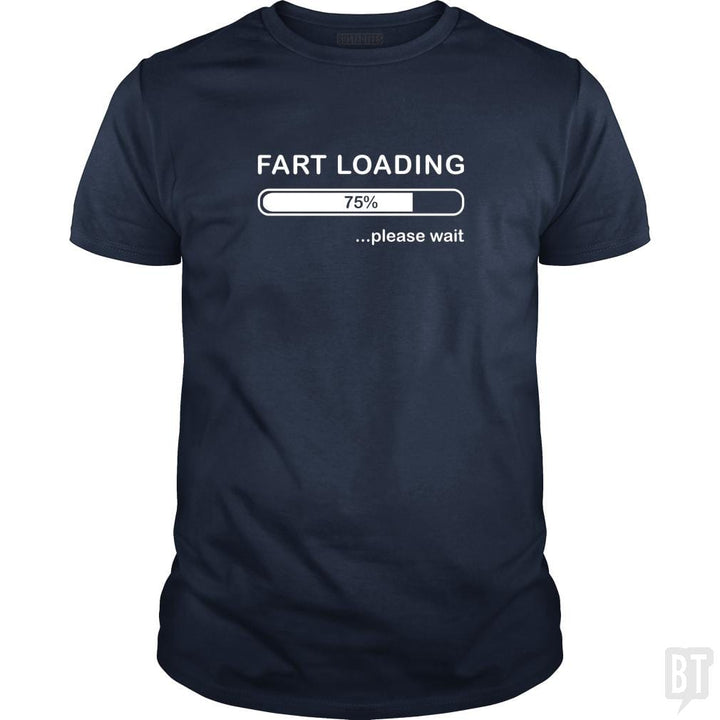 Fart Loading - BustedTees.com
