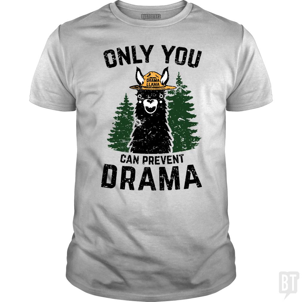 Only You Can Prevent Drama Llama Smokey Parody Bea - BustedTees.com