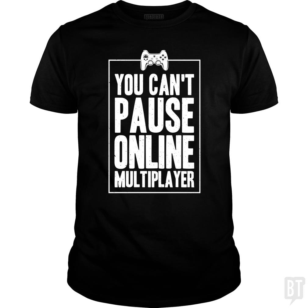 Can Not Pause Online - BustedTees.com