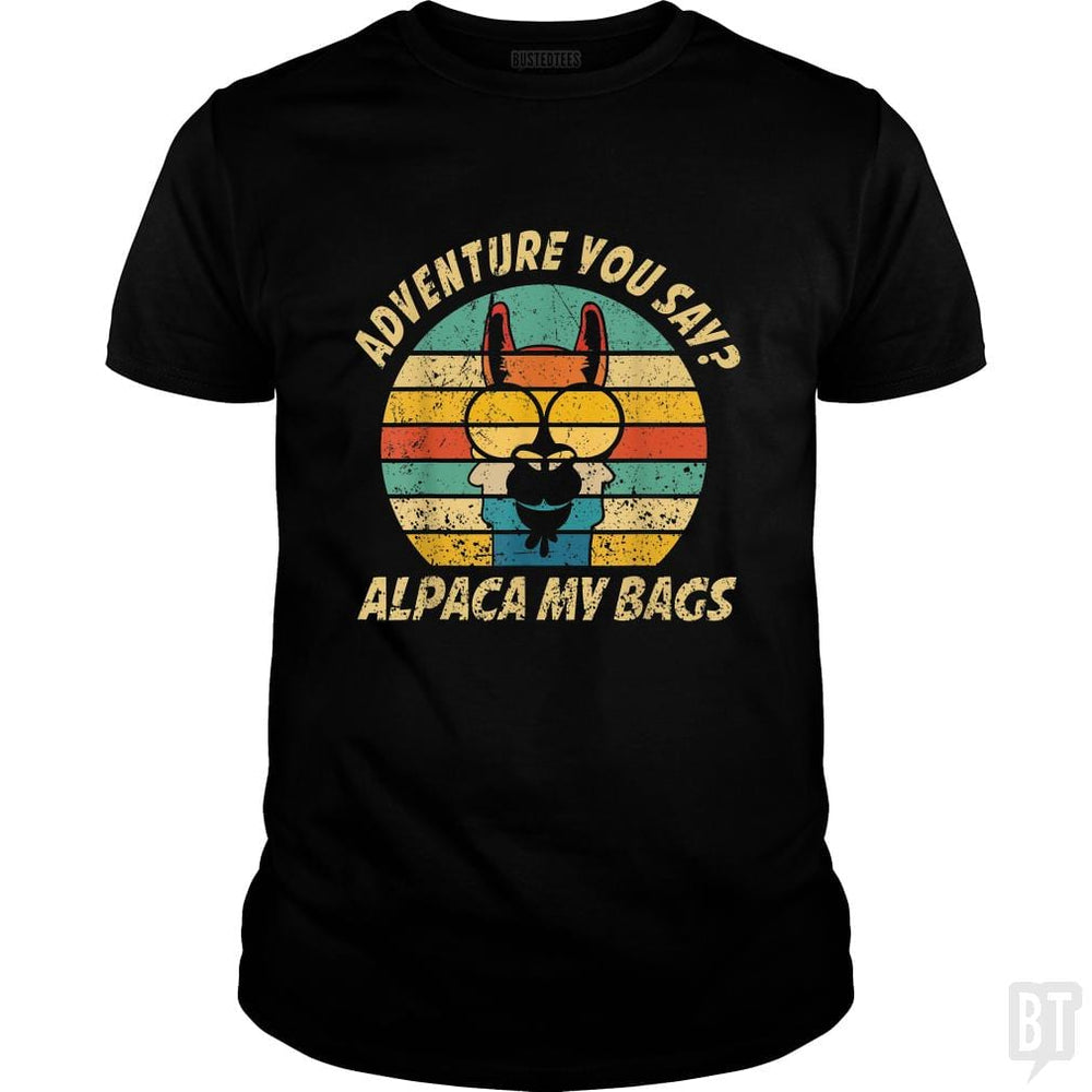 Vintage Alpaca Adventure You Say? Alpaca My Bags - BustedTees.com