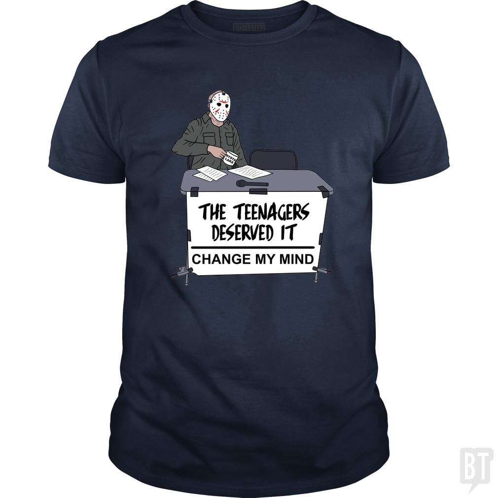 The teenagers deserved it - BustedTees.com