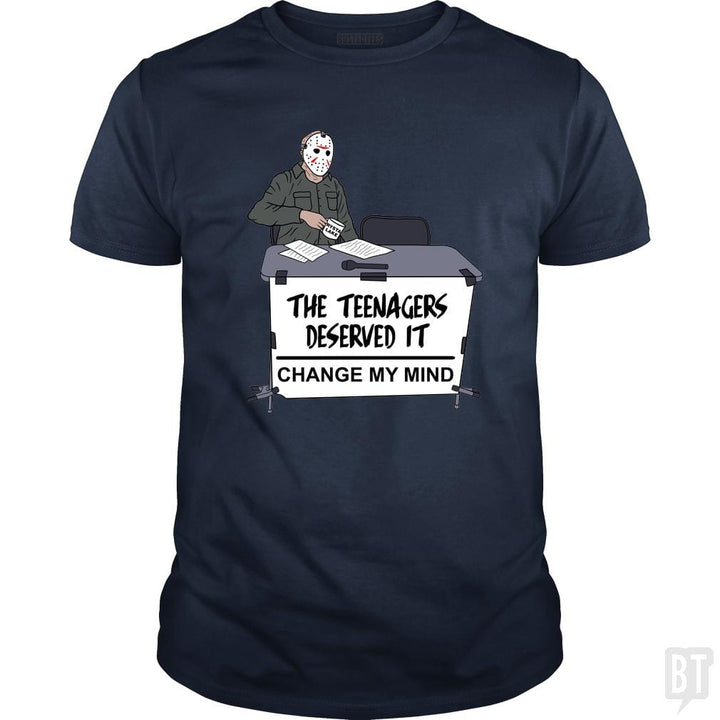 The teenagers deserved it - BustedTees.com