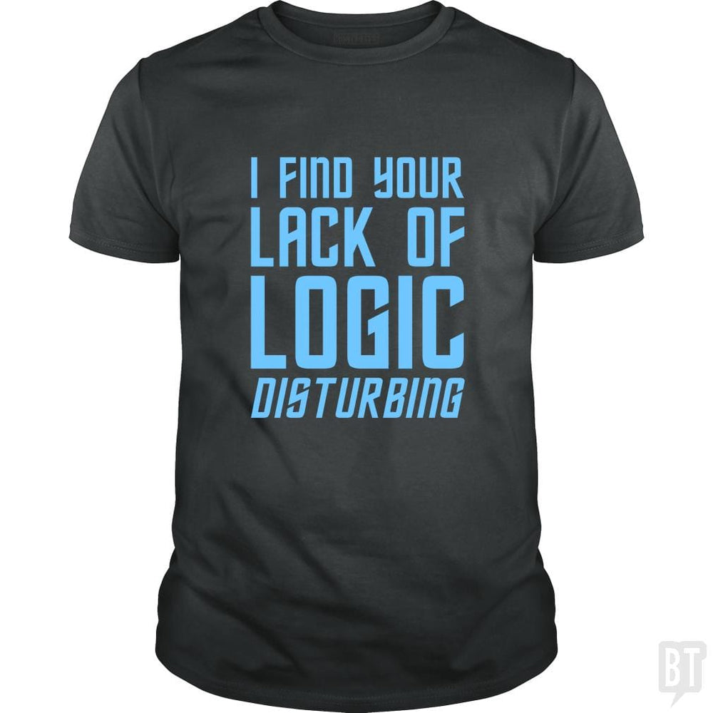 Lack Of Logic - BustedTees.com