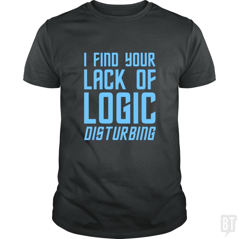 Lack Of Logic - BustedTees.com