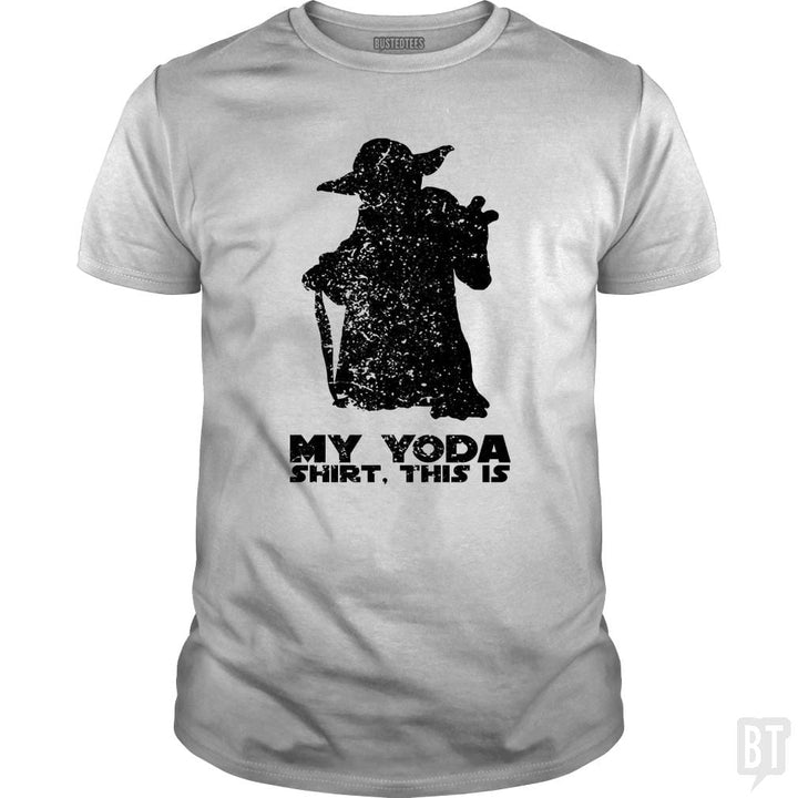 This Is My Yoda Shirt. - BustedTees.com