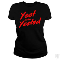 Load image into Gallery viewer, Yeet or be Yeeted - BustedTees.com
