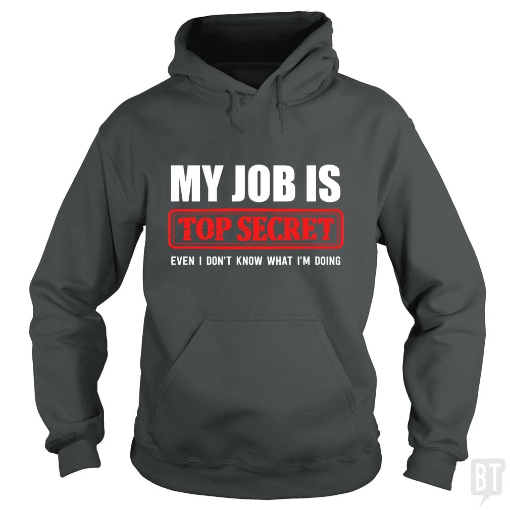 Top Secret Job - BustedTees.com