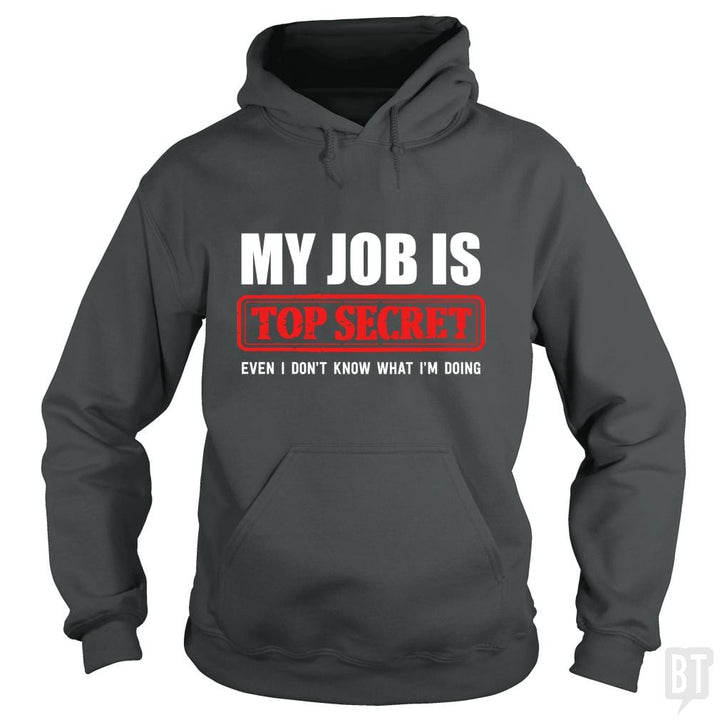 Top Secret Job - BustedTees.com
