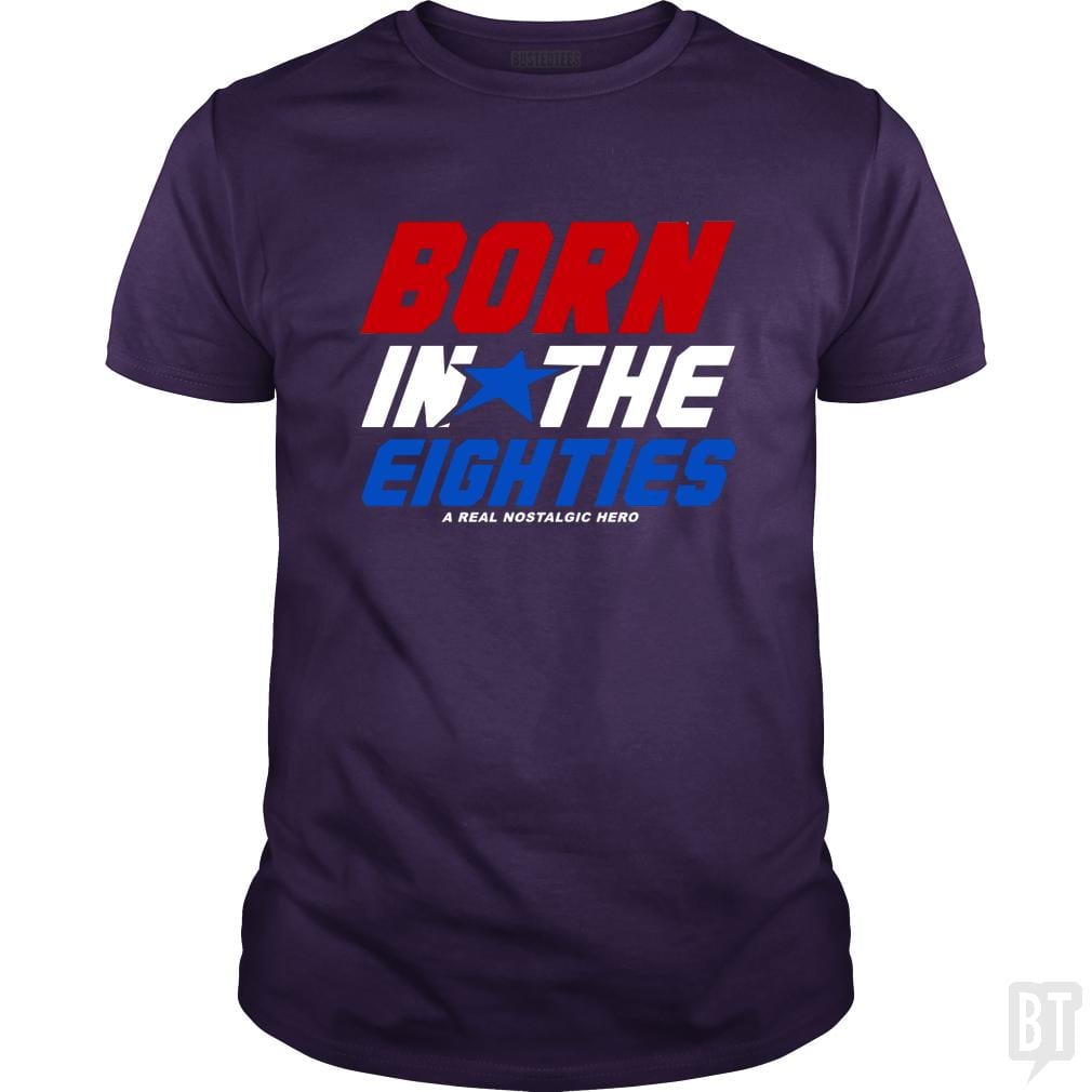 Born Inthe Eighties - BustedTees.com