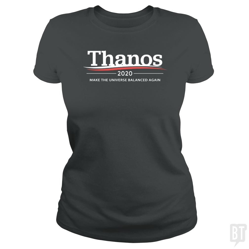 Thanos 2020 - Make The Universe Balanced Again - BustedTees.com