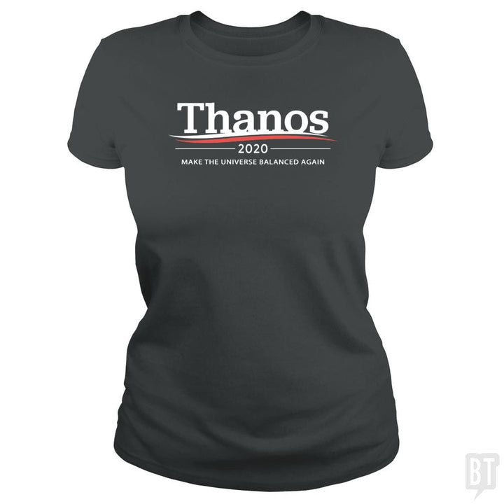 Thanos 2020 - Make The Universe Balanced Again - BustedTees.com