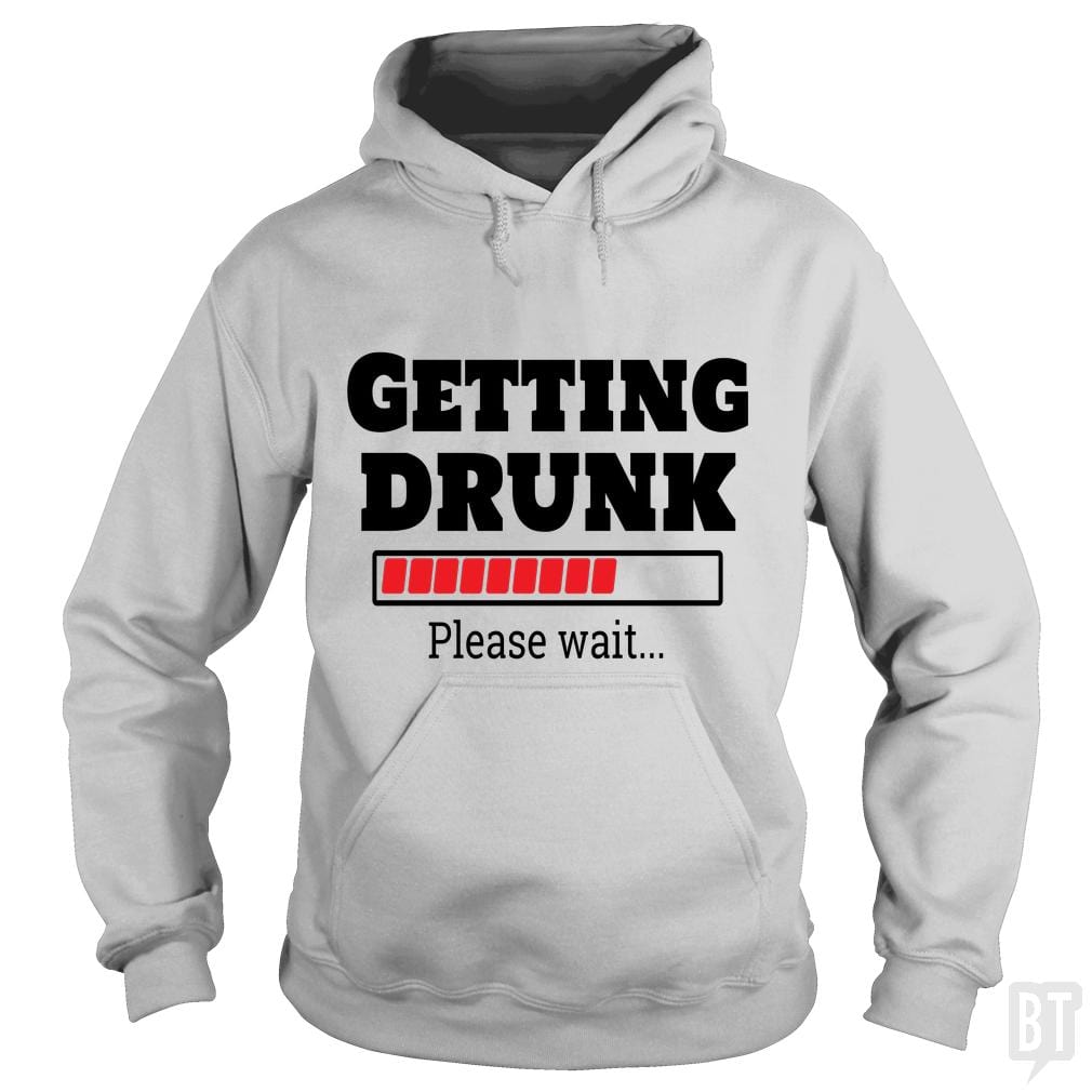 Getting drunk..Pls wait - BustedTees.com