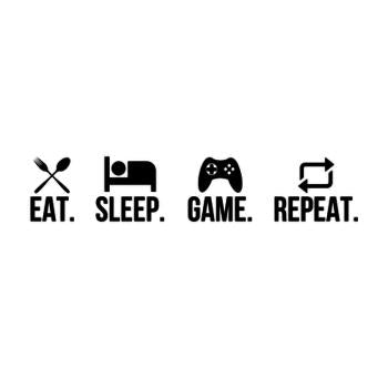 Eat Sleep Game Repeat