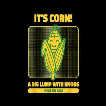 It?s Corn