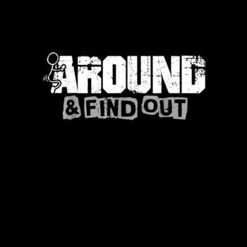 F Around And Find Out