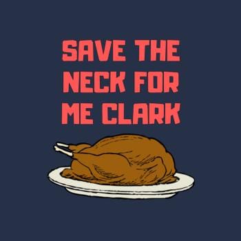 Save The Neck For Me Clark