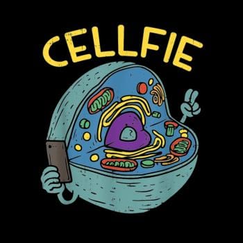 Cell Fie Funny Science Biology Teacher