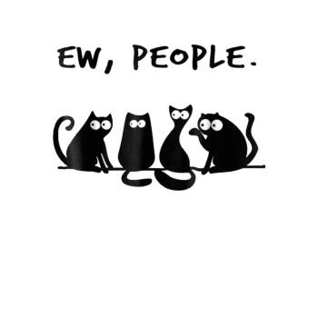 Funny Cat Ew People