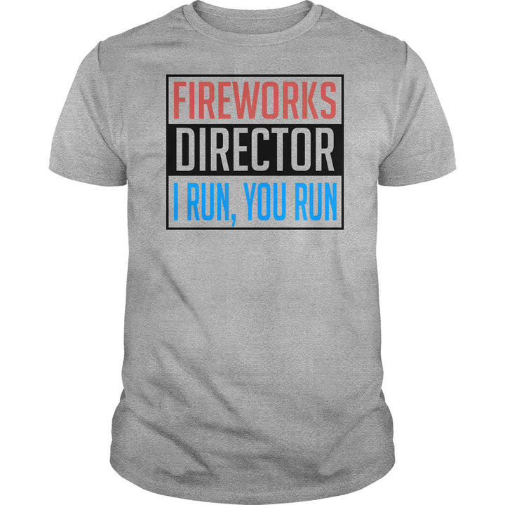 Fireworks Director - BustedTees.com