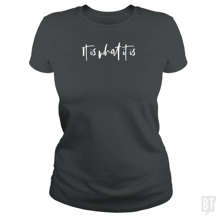 SunFrog-Busted Anjaka Classic Ladies Tee / Dark Heather / S It Is What It Is