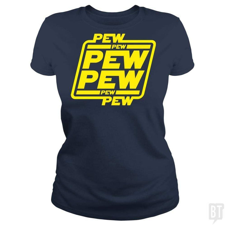 PEW PEW - BustedTees.com