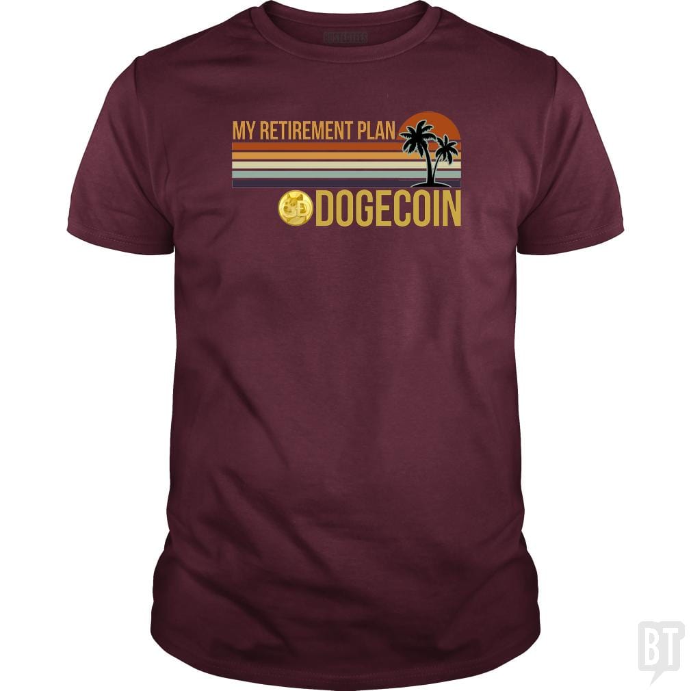 SunFrog-Busted BustedTees Classic Guys / Unisex Tee / Maroon / S DOGE Retirement Plan