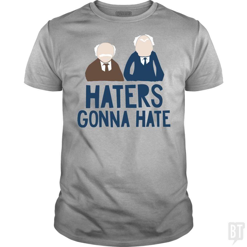 SunFrog-Busted BustedTees Classic Guys / Unisex Tee / Sport Grey / S Haters Gonna Hate