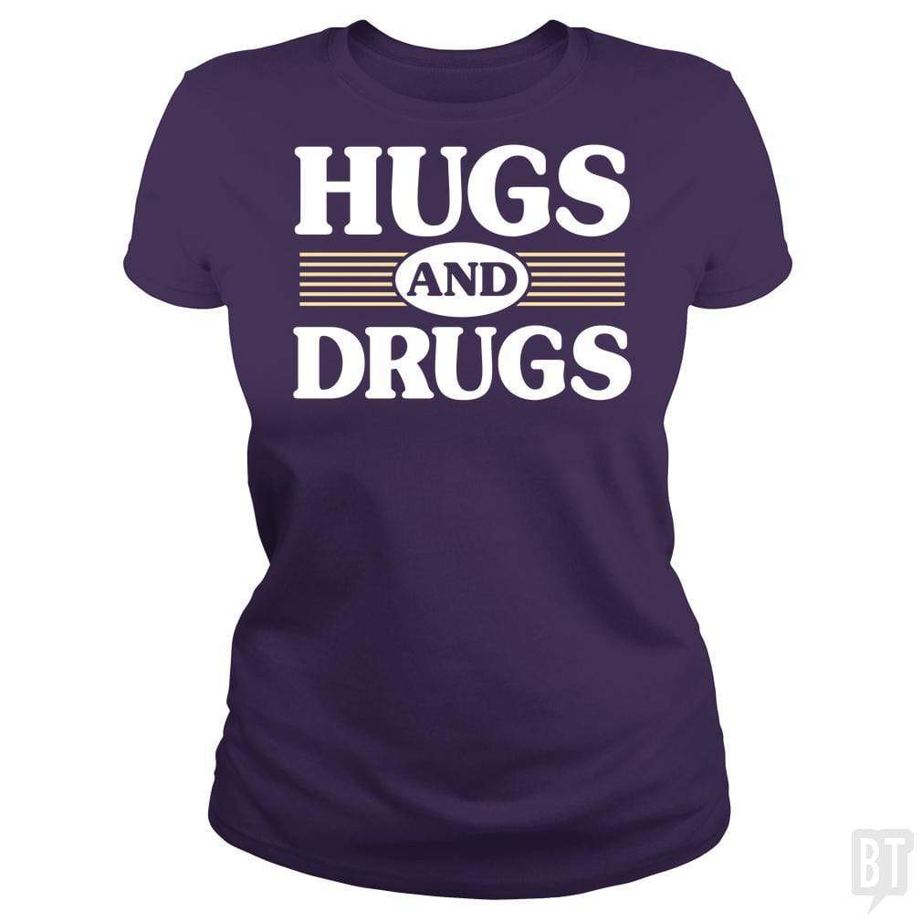 SunFrog-Busted BustedTees Classic Ladies Tee / Purple / S Hugs and Drugs