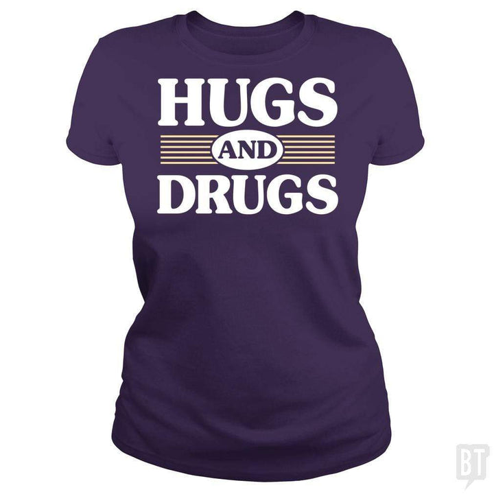 SunFrog-Busted BustedTees Classic Ladies Tee / Purple / S Hugs and Drugs