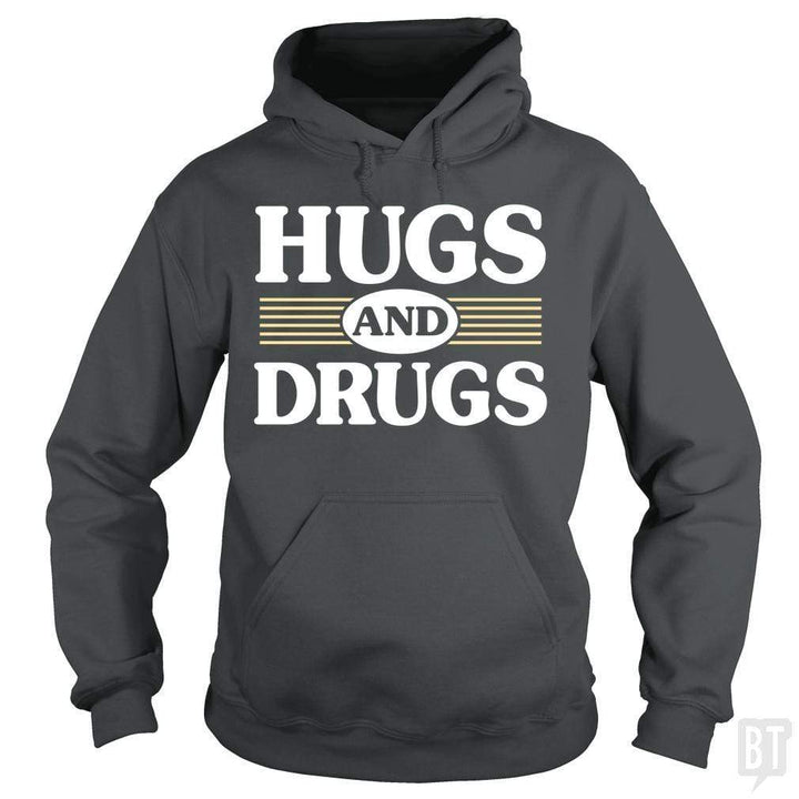 SunFrog-Busted BustedTees Hoodie / Dark Heather / S Hugs and Drugs