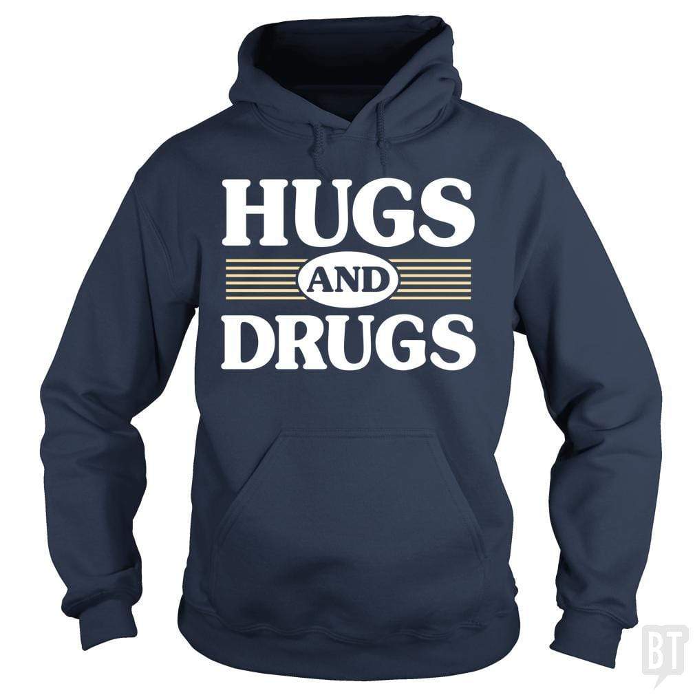 SunFrog-Busted BustedTees Hoodie / Navy Blue / S Hugs and Drugs
