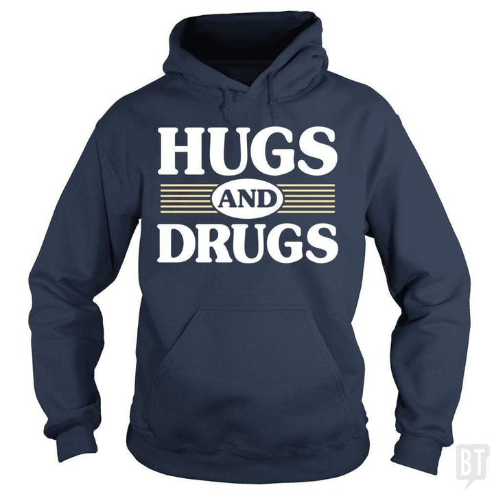 SunFrog-Busted BustedTees Hoodie / Navy Blue / S Hugs and Drugs