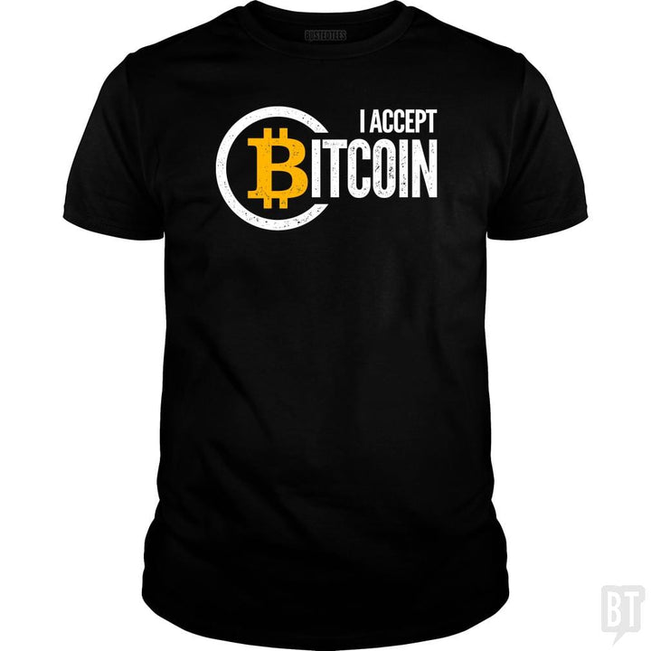 SunFrog-Busted BustedTees Classic Guys / Unisex Tee / Black / S I Accept Bitcoin