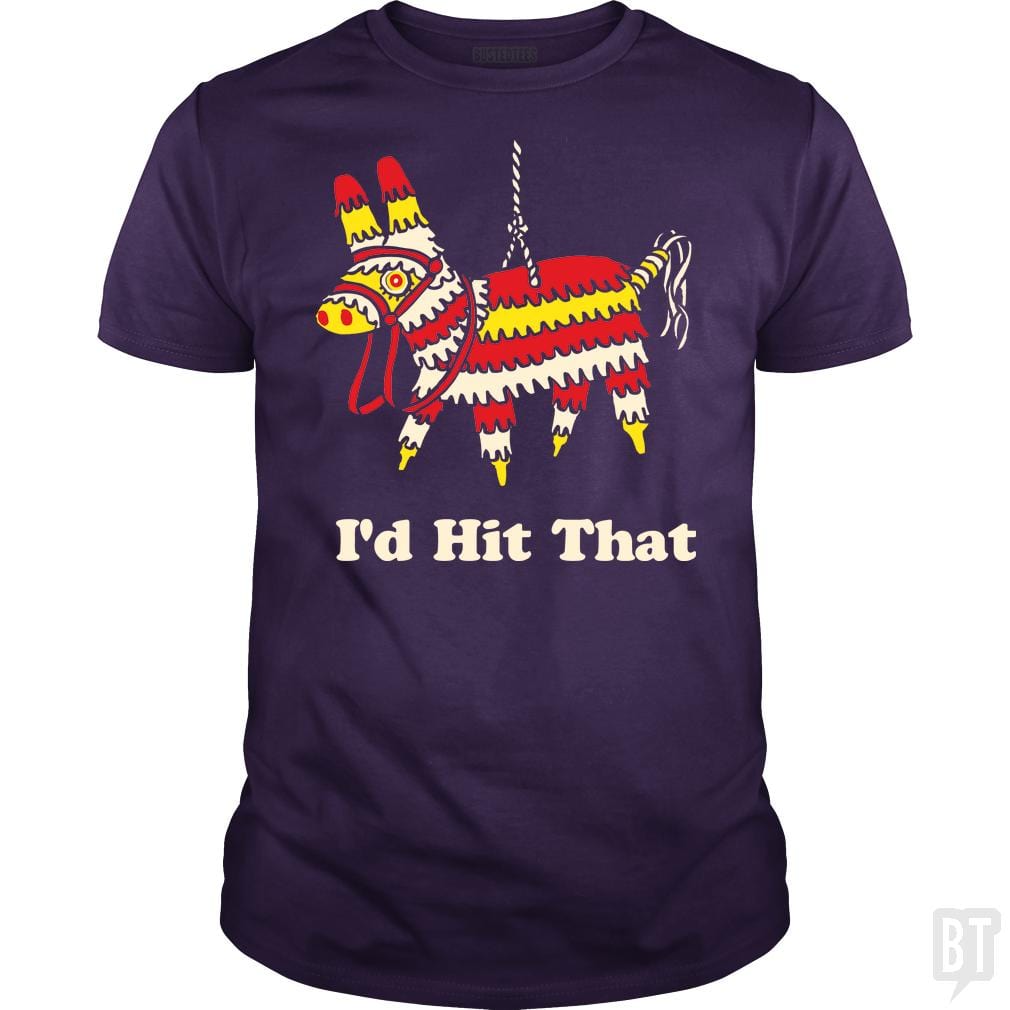 SunFrog-Busted BustedTees Classic Guys / Unisex Tee / Purple / S I'd Hit That