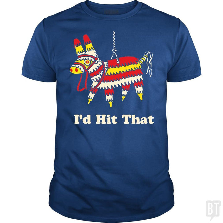 SunFrog-Busted BustedTees Classic Guys / Unisex Tee / Royal Blue / S I'd Hit That