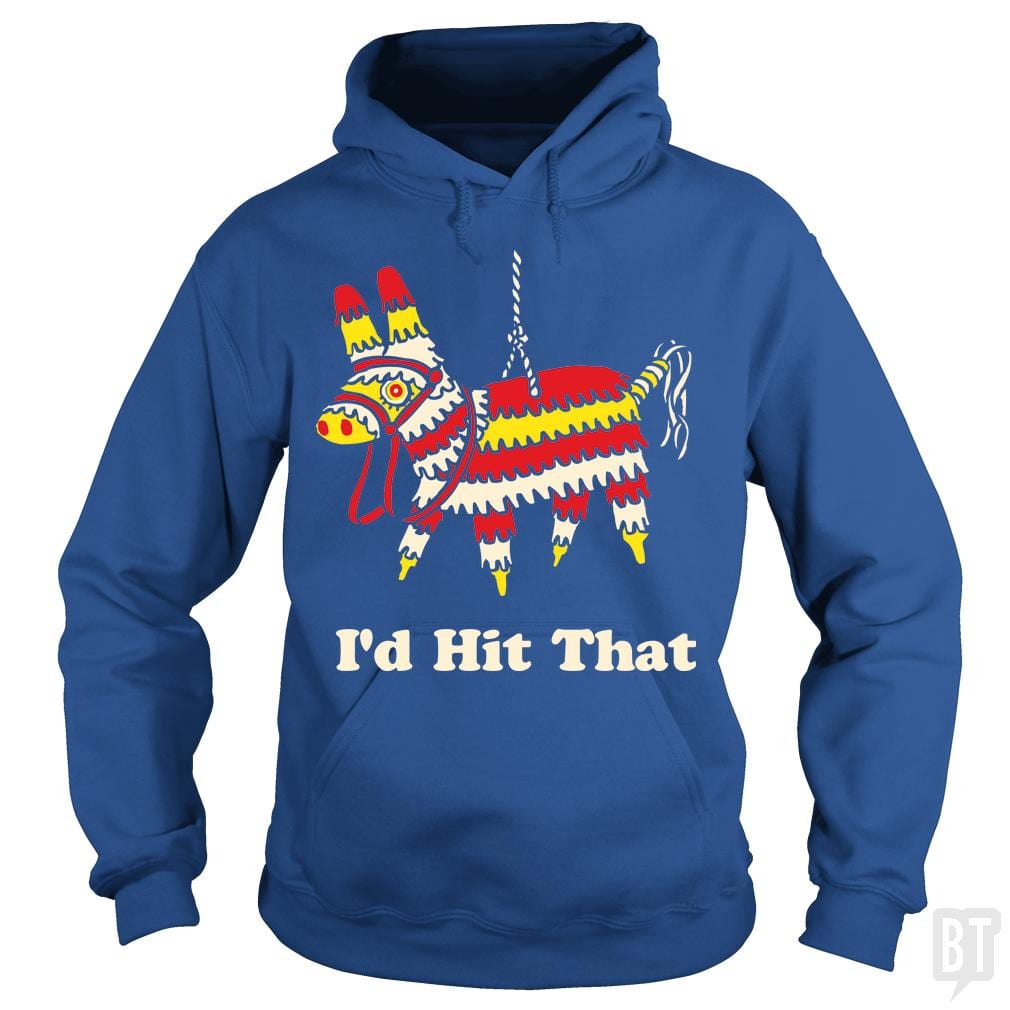 SunFrog-Busted BustedTees Hoodie / Royal Blue / S I'd Hit That