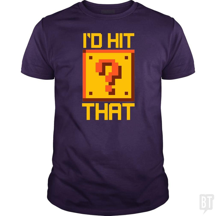 SunFrog-Busted BustedTees Classic Guys / Unisex Tee / Purple / S I'd Hit That