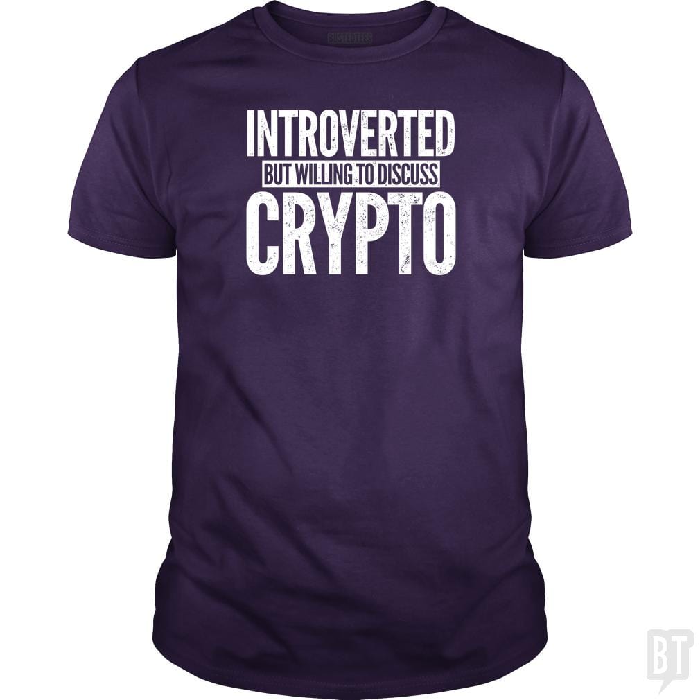 SunFrog-Busted BustedTees Classic Guys / Unisex Tee / Purple / S Introverted But Willing To Discuss Crypto